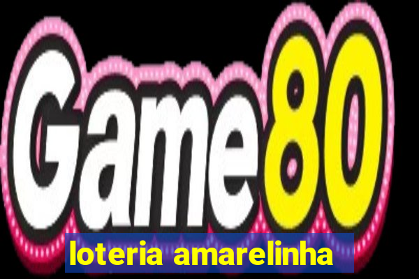 loteria amarelinha